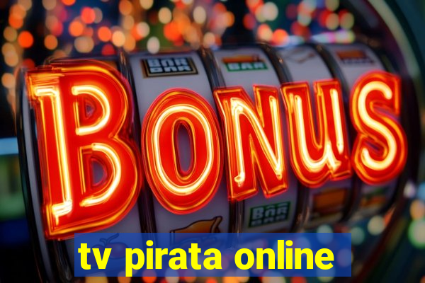 tv pirata online